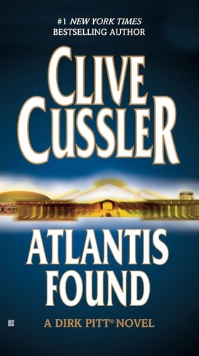 Book cover of 'Atlantis Found' by Clive Cussler, featuring an image of an ancient city on a island with water and a clear sky in the background.