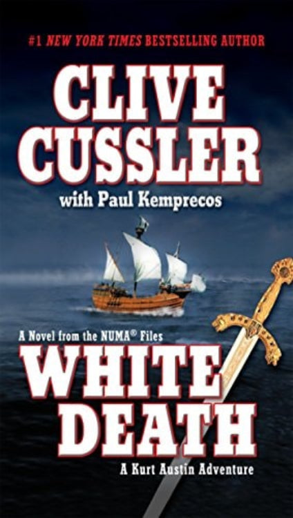 Book cover of 'White Death' by Clive Cussler with Paul Remplos featuring an image of a ship and a submarine, indicating an adventure story setting.