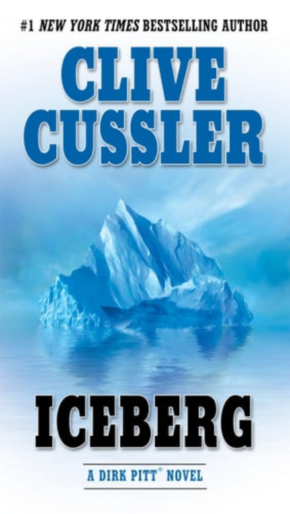 Book cover of 'Iceberg: A Dirk Pitt Novel' by Clive Cussler, featuring an image of an iceberg in blue and white tones.