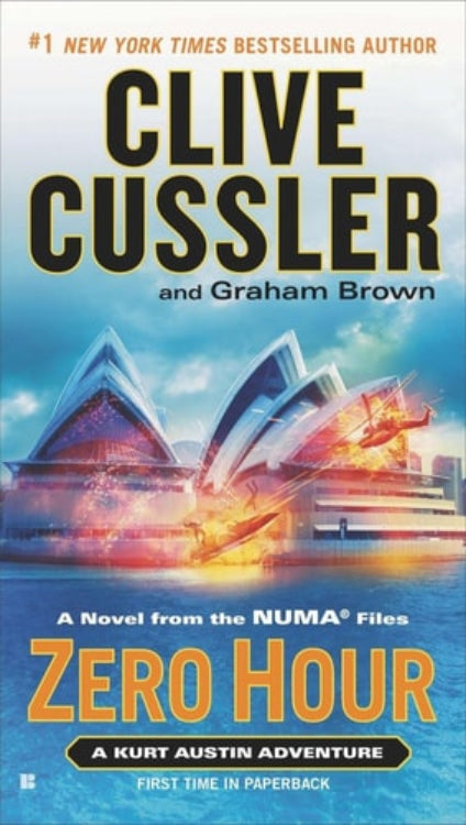 Book cover of 'Zero Hour: A NUMA Files Novel' by Clive Cussler & Graham Brown featuring an image of the Sydney Opera House with a boat and sky in the background.