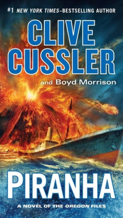 Book cover of 'Piranha: The Oregon Files' featuring an action scene with a ship and volcano in the background.