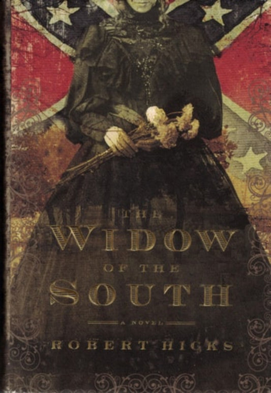 Cover of the novel 'The Widow of the South' featuring a woman in Civil War era clothing with a background of stars and a flag.