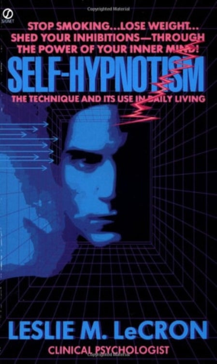 Book cover for 'Self Hypnotism: The Technique and Its Use in Daily Living' by Leslie M. LeCron featuring a graphic of a person's face with a question mark.