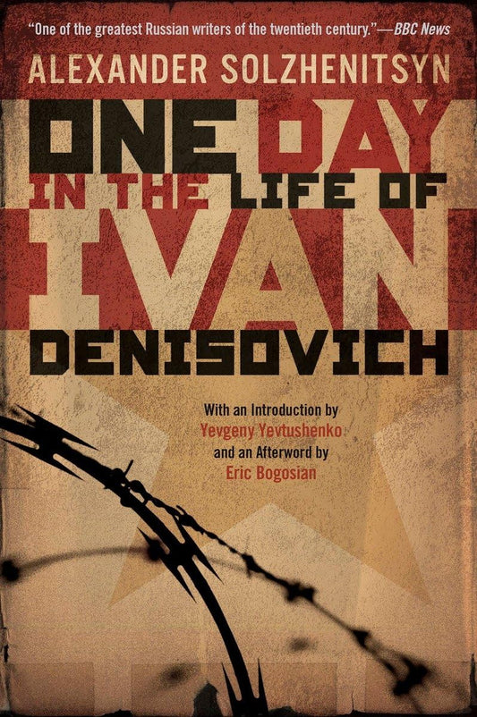 The cover of the book 'One Day in the Life of Ivan Denisovich' by Alexander Solzhenitsyn features a barbed wire fence and the title in bold typeface, with a quote and a list of contributors.
