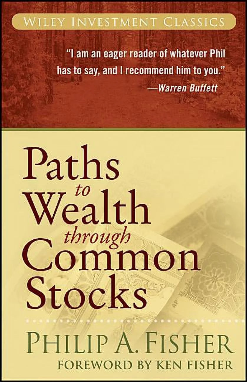 Book front cover of book 'Paths to Wealth through Common Stocks [ISBN: 9780470139493]' by Philip A. Fisher, featuring a foreword by Ken Fisher.