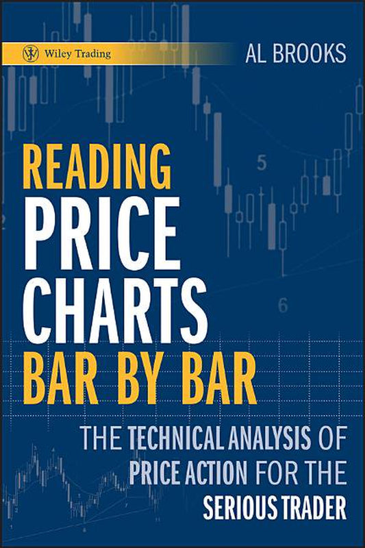 Book cover of 'Reading Price Charts Bar by Bar' by Al Brooks, featuring a blue background with yellow accents and a graphic design that includes price charts.