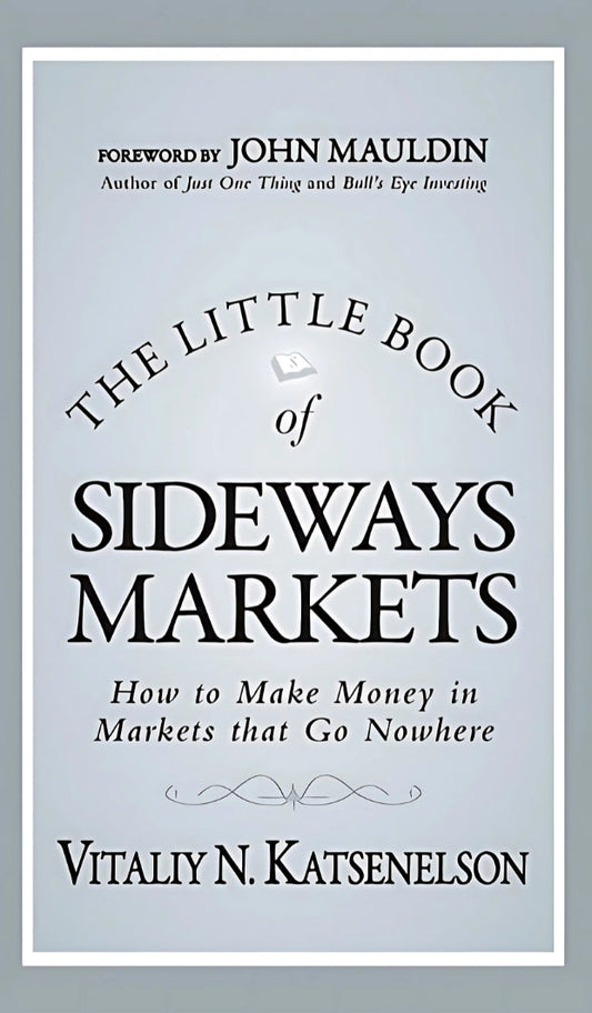 The Little Book of Sideways Markets by Vitaliy Katsenelson