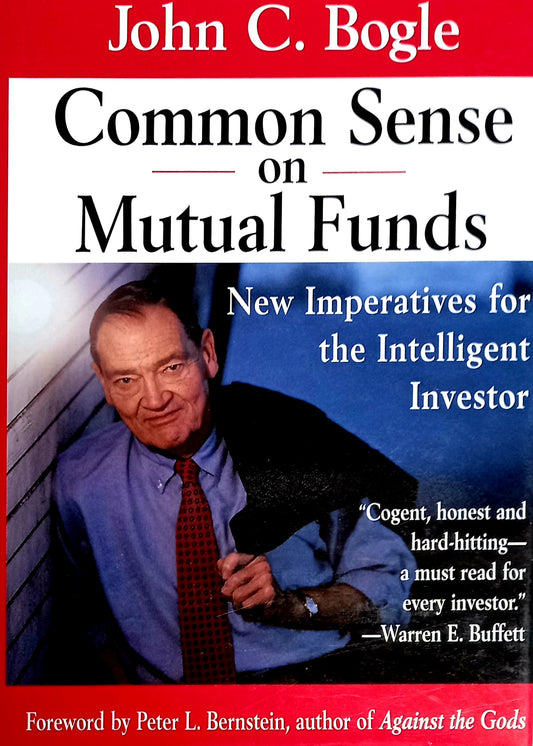 This image displays the cover of the book "Common Sense on Mutual Funds: New Imperatives for the Intelligent Investor" by John C. Bogle.