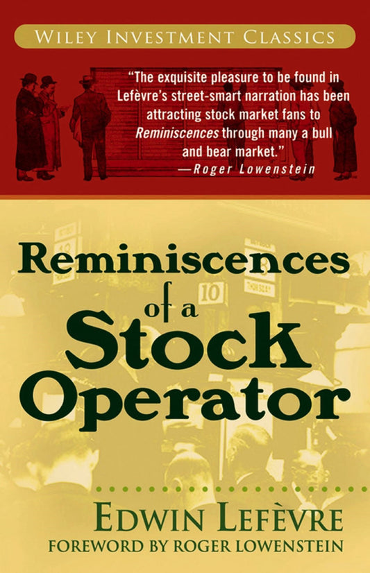 This image displays the cover of "Reminiscences of a Stock Operator" by Edwin Lefèvre, with a foreword by Roger Lowenstein. The book's cover features a classic design with a red background and white text that states the title and author's name.