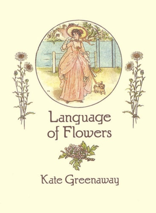 Book cover of 'Language of Flowers' by Kate Greenaway featuring an illustration of a woman and flowers.