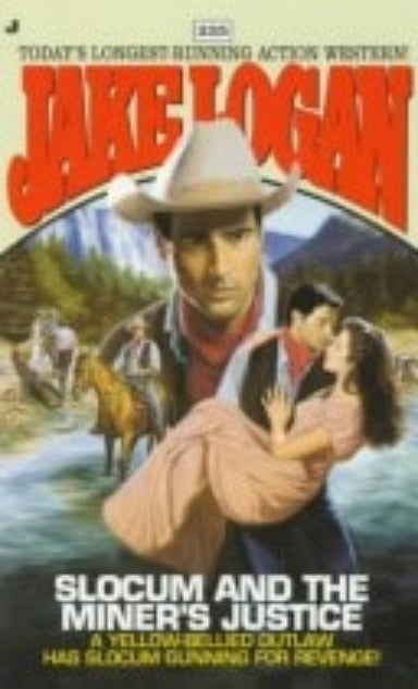 Cover of the book 'Slocum and the Miner's Justice' featuring an illustration of a man in a hat and sunglasses, with a background of a woman and a train.
