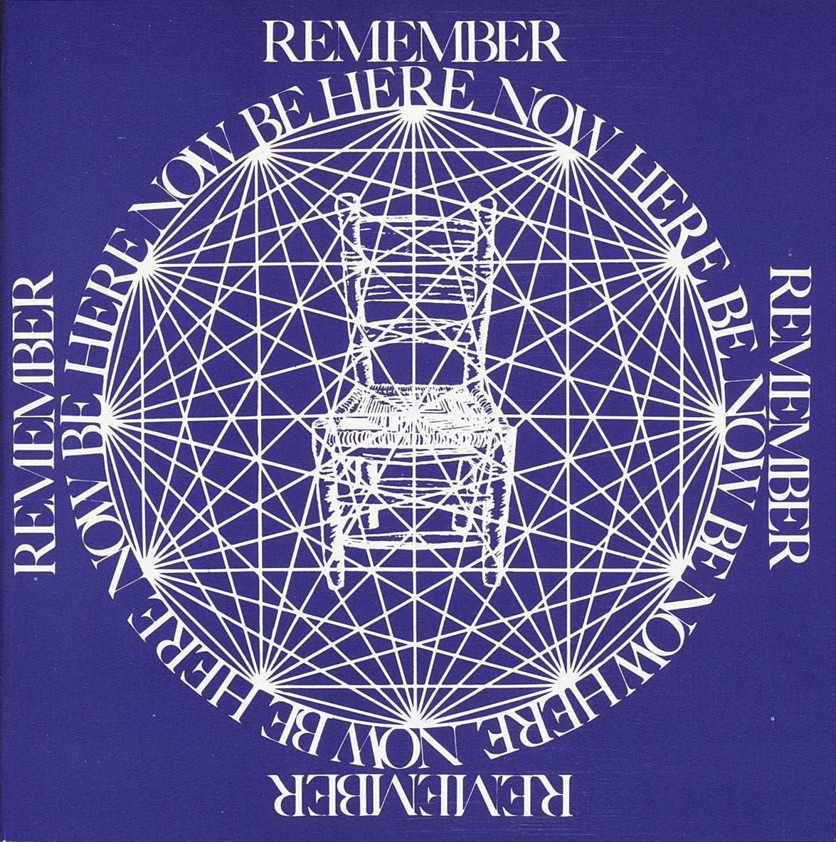 Be Here Now: A True Story of Transcendence by Baba Ram Dass