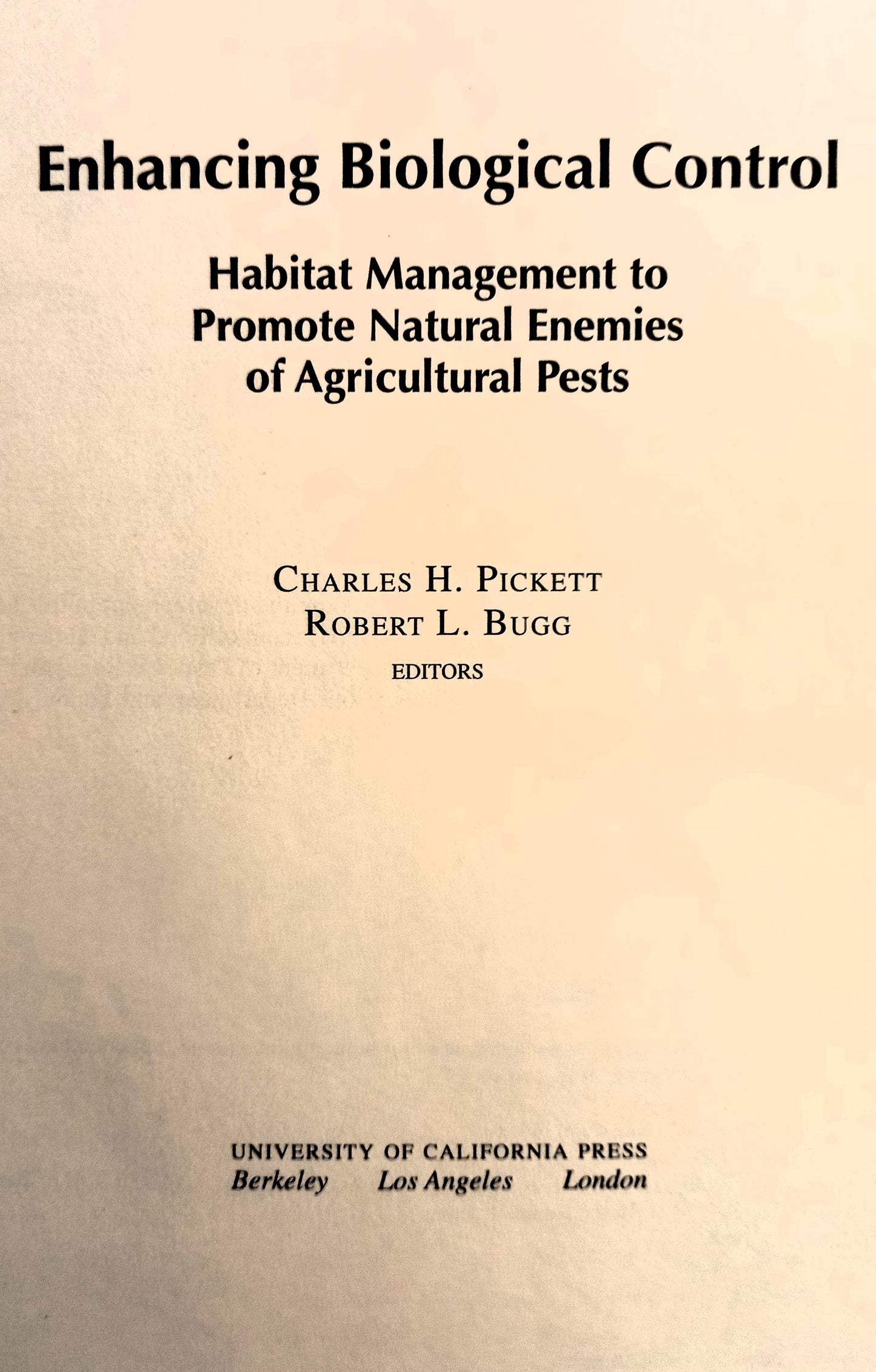 Enhancing Biological Control by Charles Hammond Pickett & Robert Lyman Bugg