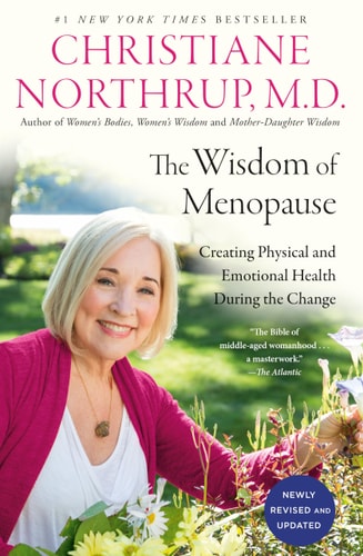 Cover of the book 'The Wisdom of Menopause' by Christiane Northrup, M.D.