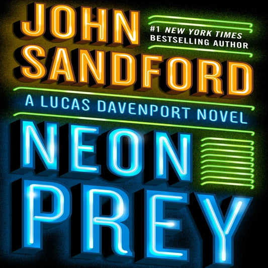 Neon Prey: A Lucas Davenport Novel by John Sandford