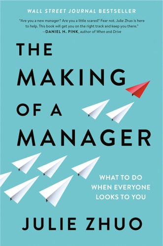 Book cover of 'The Making of a Manager' by Julie Zhuo with paper airplane illustrations on a blue background.
