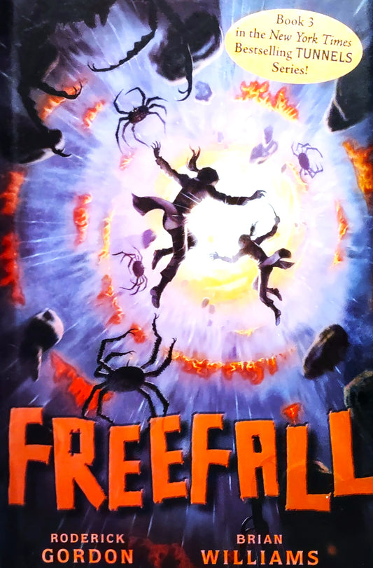 Book cover of 'Freefall: Tunnels Book-3 (ISBN: 9780545138772)' by Roderick Gordon and Brian James Williams, with dynamic artwork and text.