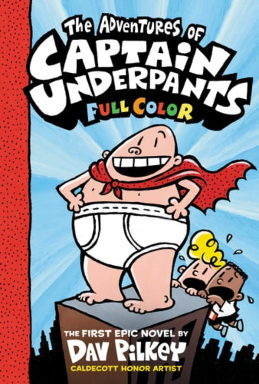Book cover of 'The Adventures of Captain Underpants' with a cartoon character wearing underwear and a cape.