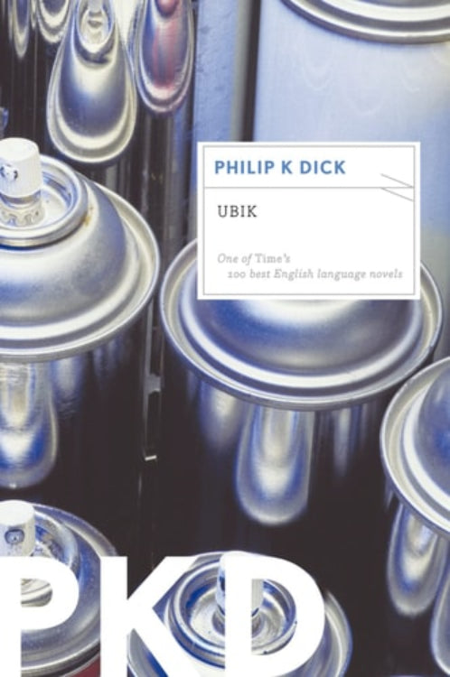 Cover of the book 'Ubik' by Philip K. Dick, featuring a close-up of aerosol cans with the title and author's name overlaid.