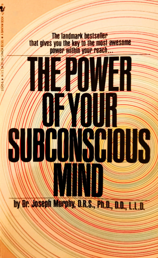 The Power Of Your Subconscious Mind by Joseph Murphy