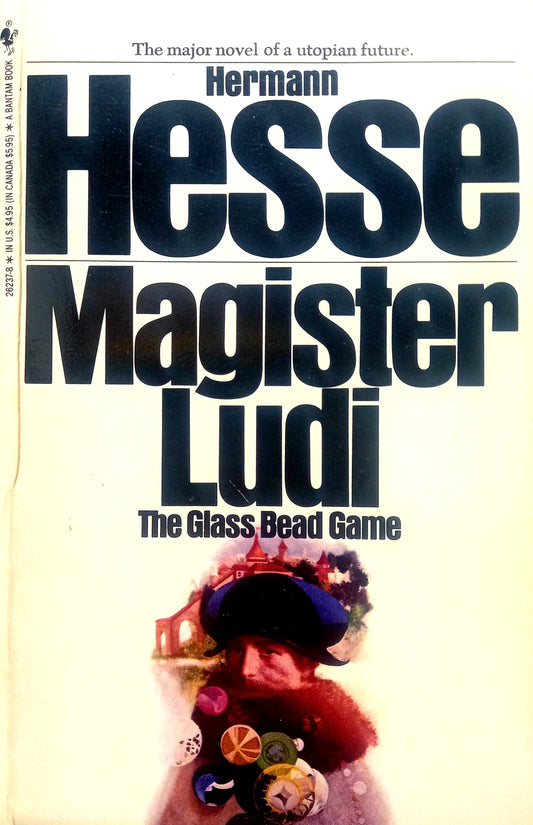 Magister Ludi: The Glass Bead Game by Hermann Hesse