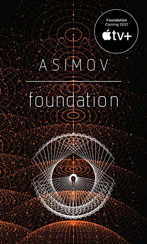 Promotional poster for 'Foundation' by Isaac Asimov with a futuristic design and Apple TV+ logo.