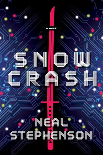 Book cover of 'Snow Crash' by Neal Stephenson with a futuristic design.