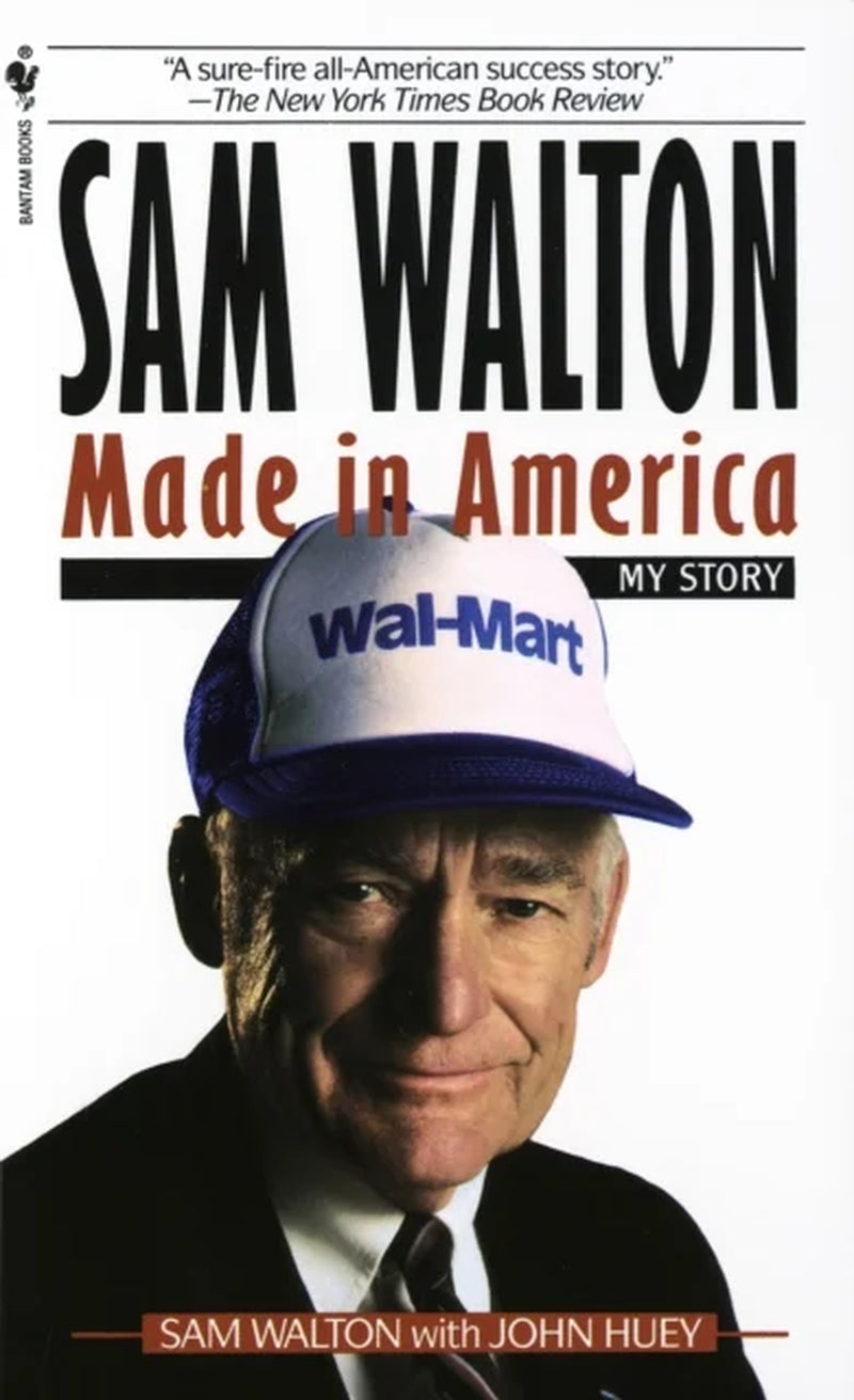 Book cover of 'Sam Walton: Made in America, My Story' by Sam Walton and John Huey, showing a portrait of Sam Walton wearing a Wal-Mart cap and smiling.