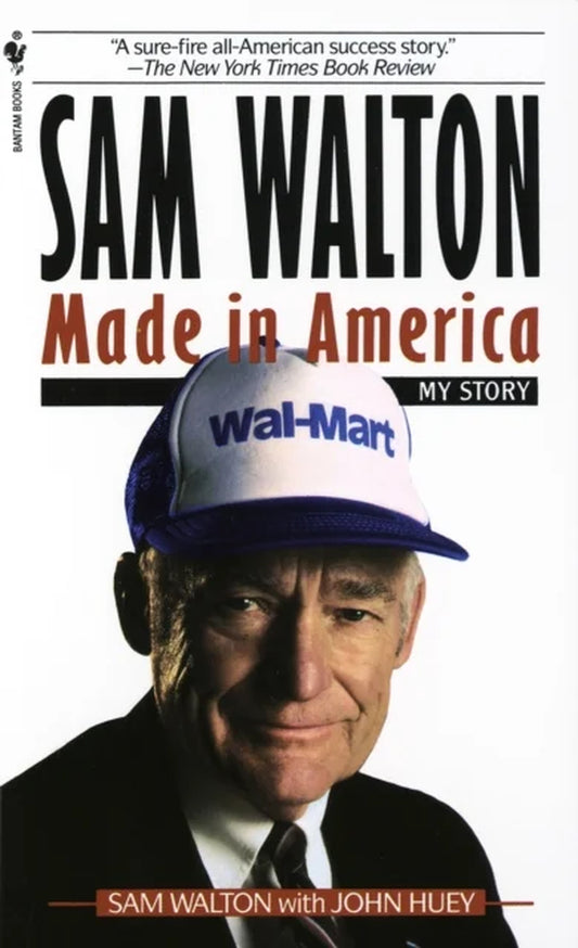 Book cover of 'Sam Walton: Made in America, My Story' by Sam Walton and John Huey, showing a portrait of Sam Walton wearing a Wal-Mart cap and smiling.