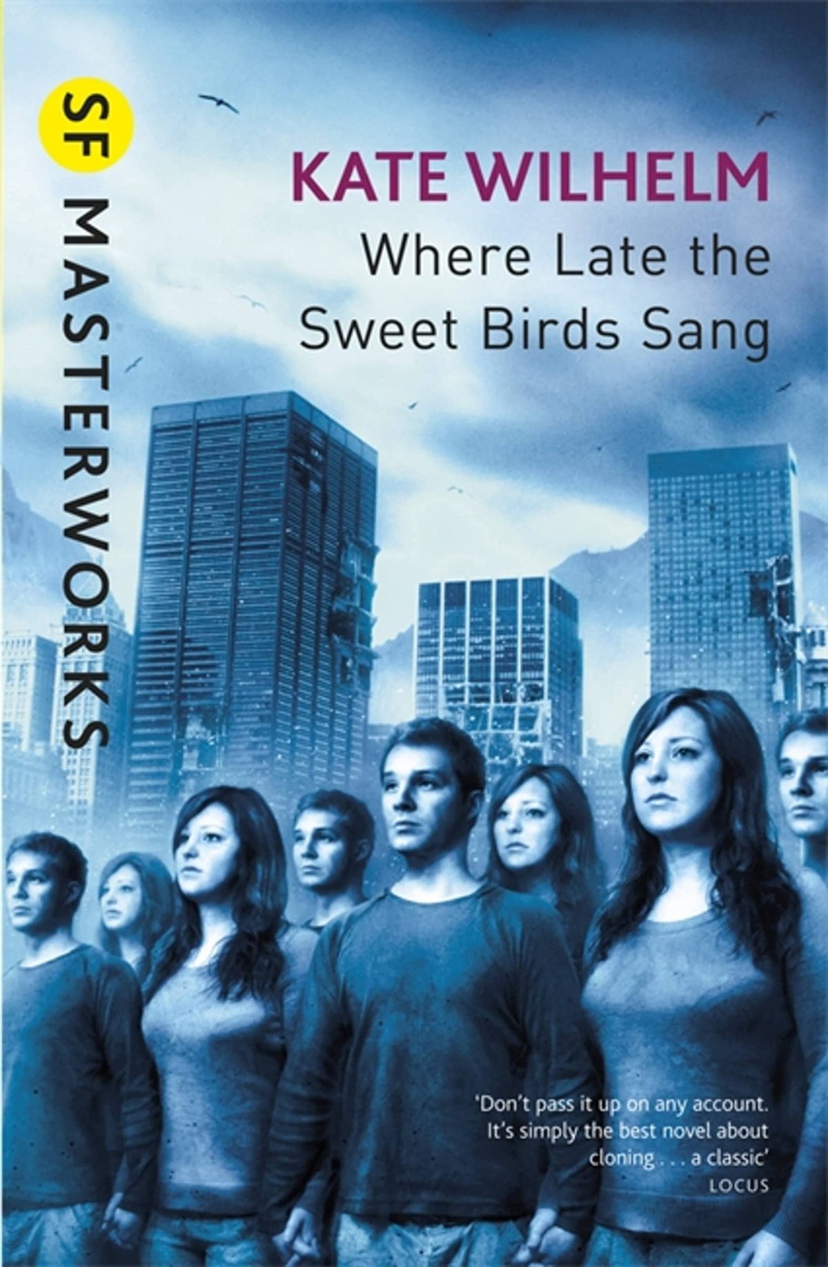 Book cover of 'Where Late the Sweet Birds Sang' by Kate Wilhelm with a cityscape and group of people.