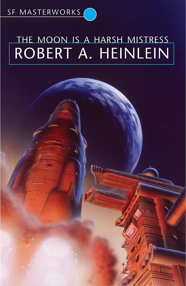 Book cover of 'The Moon is a Harsh Mistress' by Robert A. Heinlein with space station and moon in background