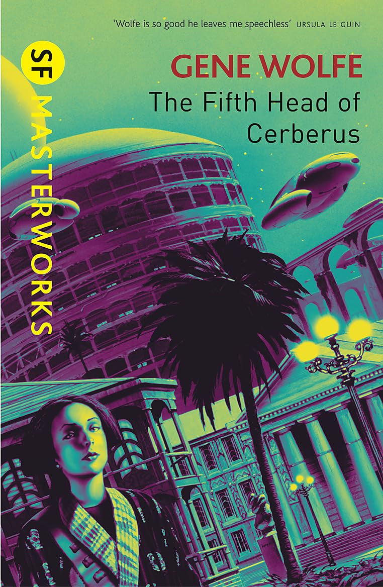 Book cover for 'The Fifth Head of Cerberus' by Gene Wolfe, published by SF Masterworks. The cover features a stylized, neon-toned illustration of a futuristic cityscape with a woman in the lower left, a large domed building, palm trees, and flying vehicles against a teal and magenta sky.