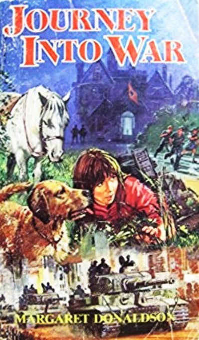 Book cover of 'Journey into War' by Margaret Donaldson featuring a boy with a dog and a horse, with a war scene in the background.