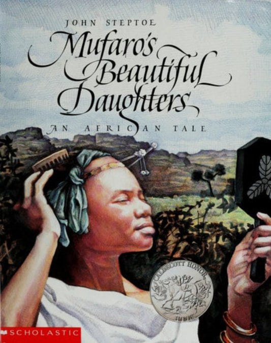 Cover of the book 'Mufaro's Beautiful Daughters: An African Tale' depicting an illustration of a woman with two young girls, set against a backdrop of a landscape.