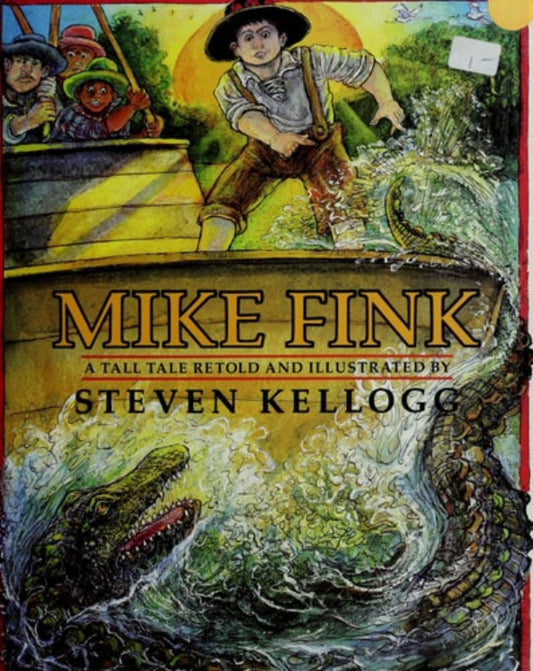 Cover of the book 'Mike Fink: A tall tale' illustrated by Steven Kellogg, featuring an illustration of a man in a boat with a large fish and an alligator in the background.