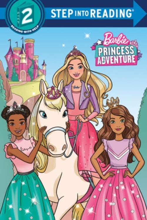 Cover of 'Princess Adventure (Barbie)' Step into Reading book, featuring Barbie and two other princesses with a white horse in front of a castle.