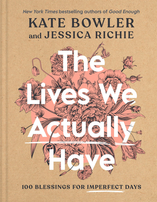 Book cover of 'The Lives We Actually Have' with floral design and author names.