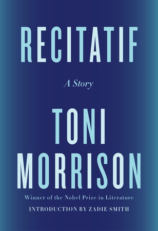 This image features the cover of "Recitatif: A Story" by Toni Morrison, who is also pictured. The cover is primarily in shades of blue, with the title prominently displayed in white text.