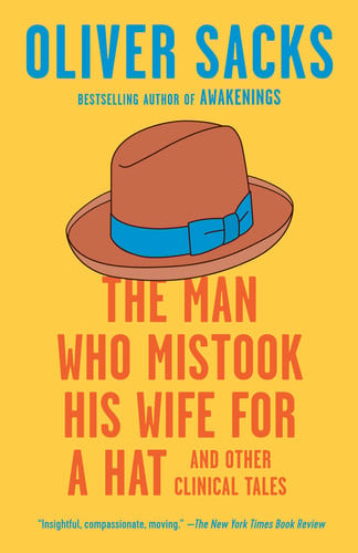 Book cover for 'The Man Who Mistook His Wife for a Hat' by Oliver Sacks, featuring a brown fedora with a blue band on a bright yellow background and large orange title text.