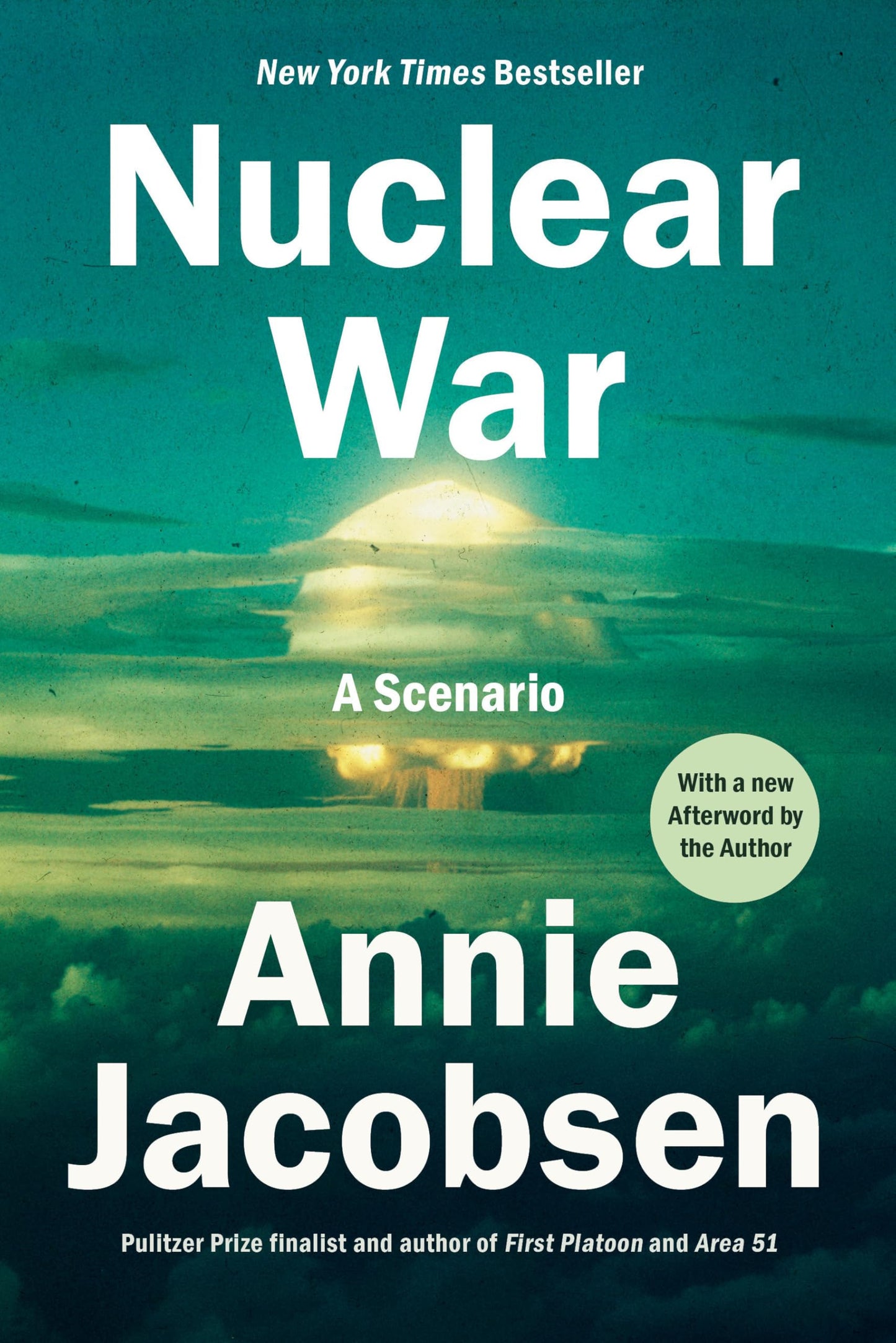 Book cover of 'Nuclear War: A Scenario' by Annie Jacobsen with a nuclear explosion image on a green background.