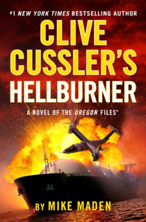 Book cover of 'Clive Cussler's Hellburner (The Oregon Files)' featuring a ship on fire with a plane in the background, indicating a scene of action or disaster.