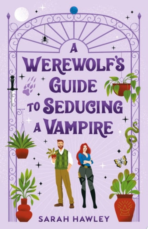 Book cover of 'A Werewolf's Guide to Seducing a Vampire' by Sarah Hawley with two characters and decorative elements.