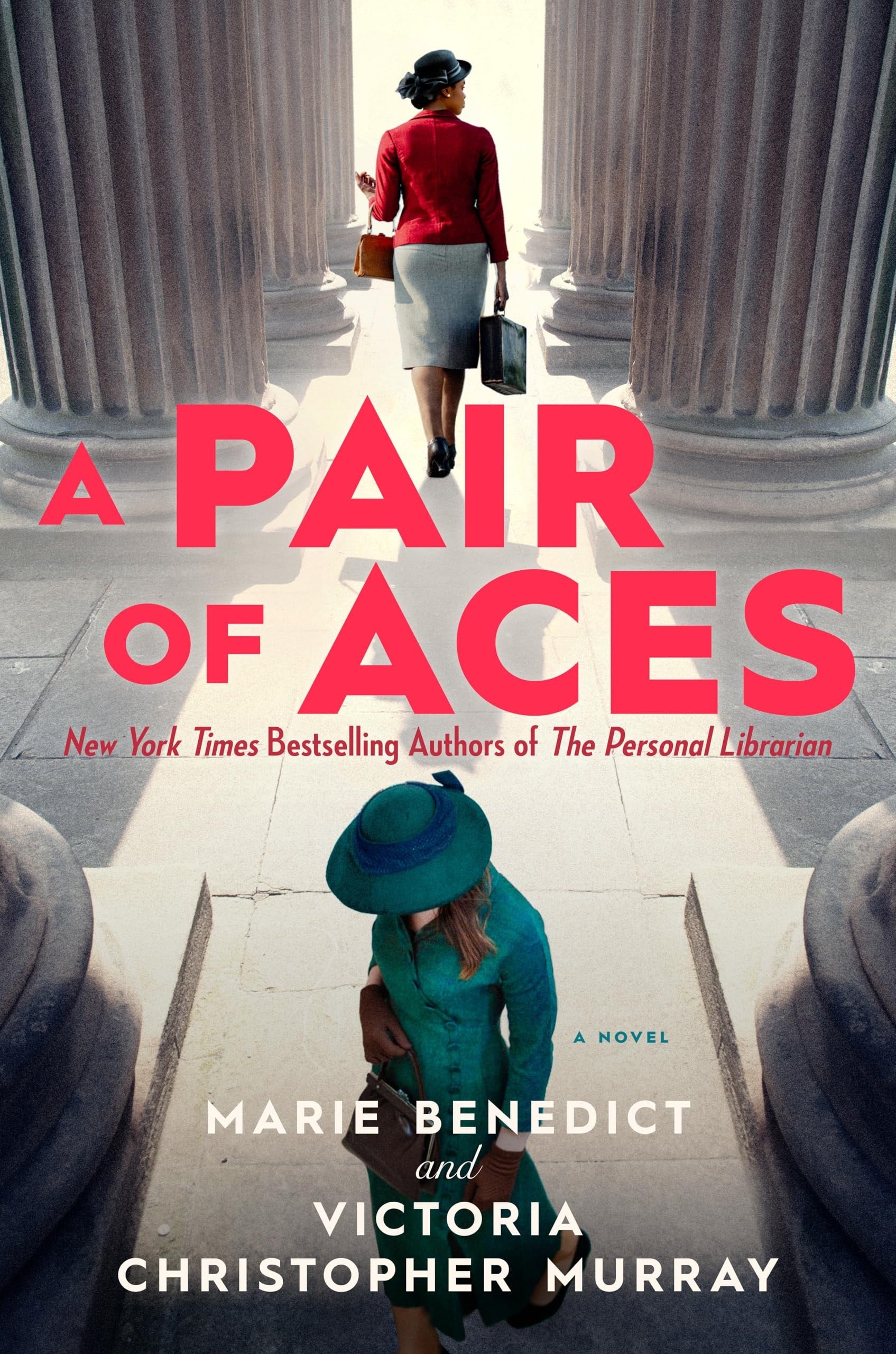 Book cover of 'A Pair of Aces' novel by Marie Benedict and Victoria Christopher Murray, with two women walking away from columns.