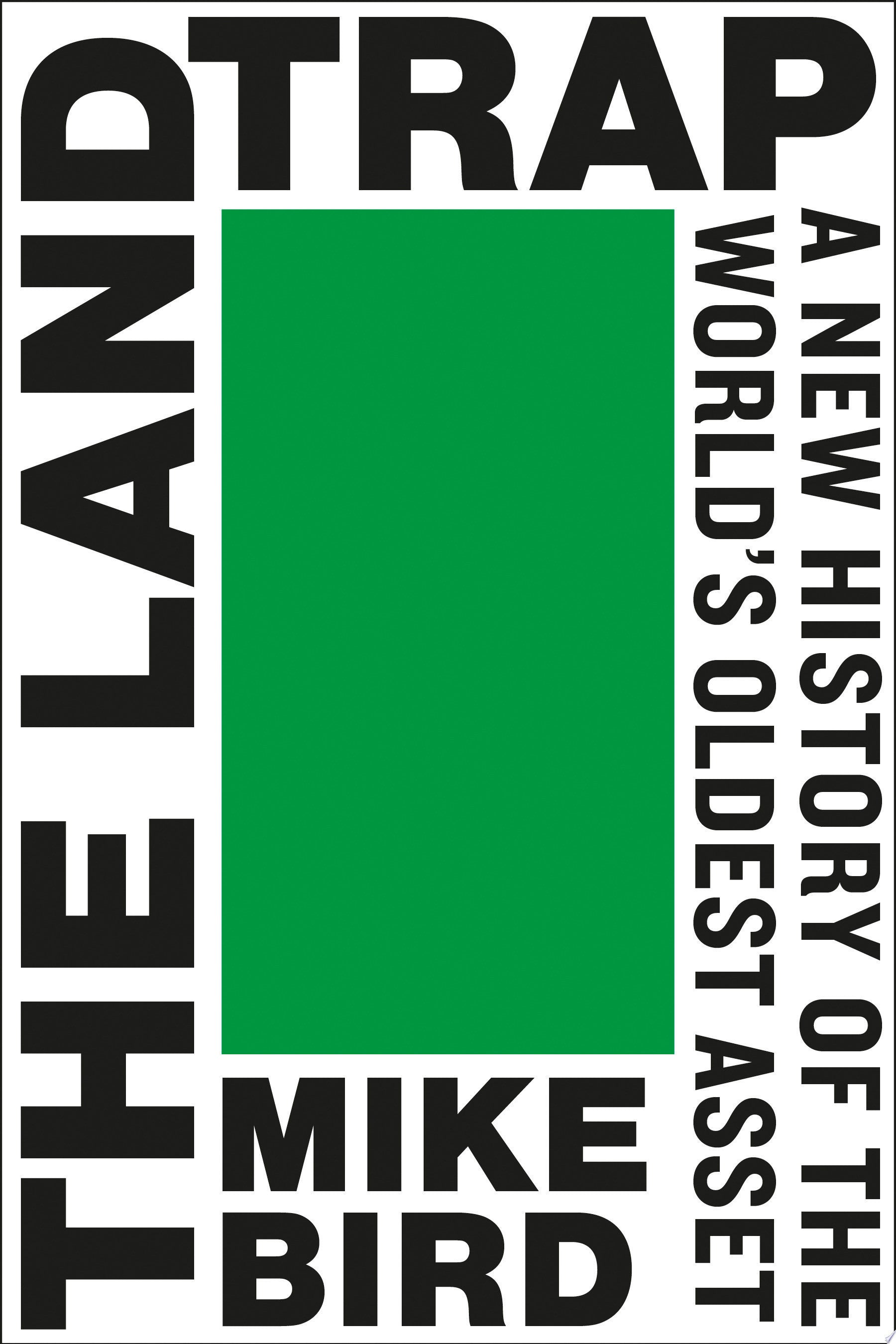 Book cover for 'The Land Trap' by Mike Bird, featuring bold black text on a white background with a large green rectangle in the center.