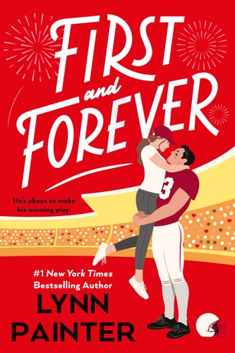 Book cover of 'First and Forever' with a couple embracing on a football field.