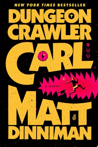 Book cover of 'Dungeon Crawler' by Carl and Matt Dinniman with yellow text on a black background.