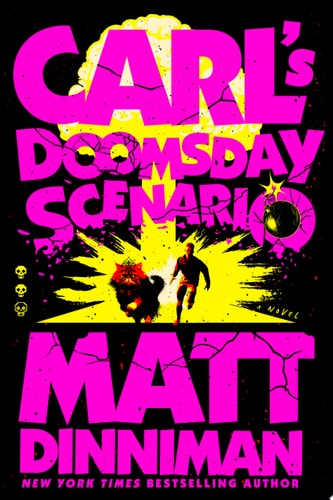 Book cover of 'Carl's Doomsday Scenario' by Matt Dinniman with a stylized illustration of a man and dog running.