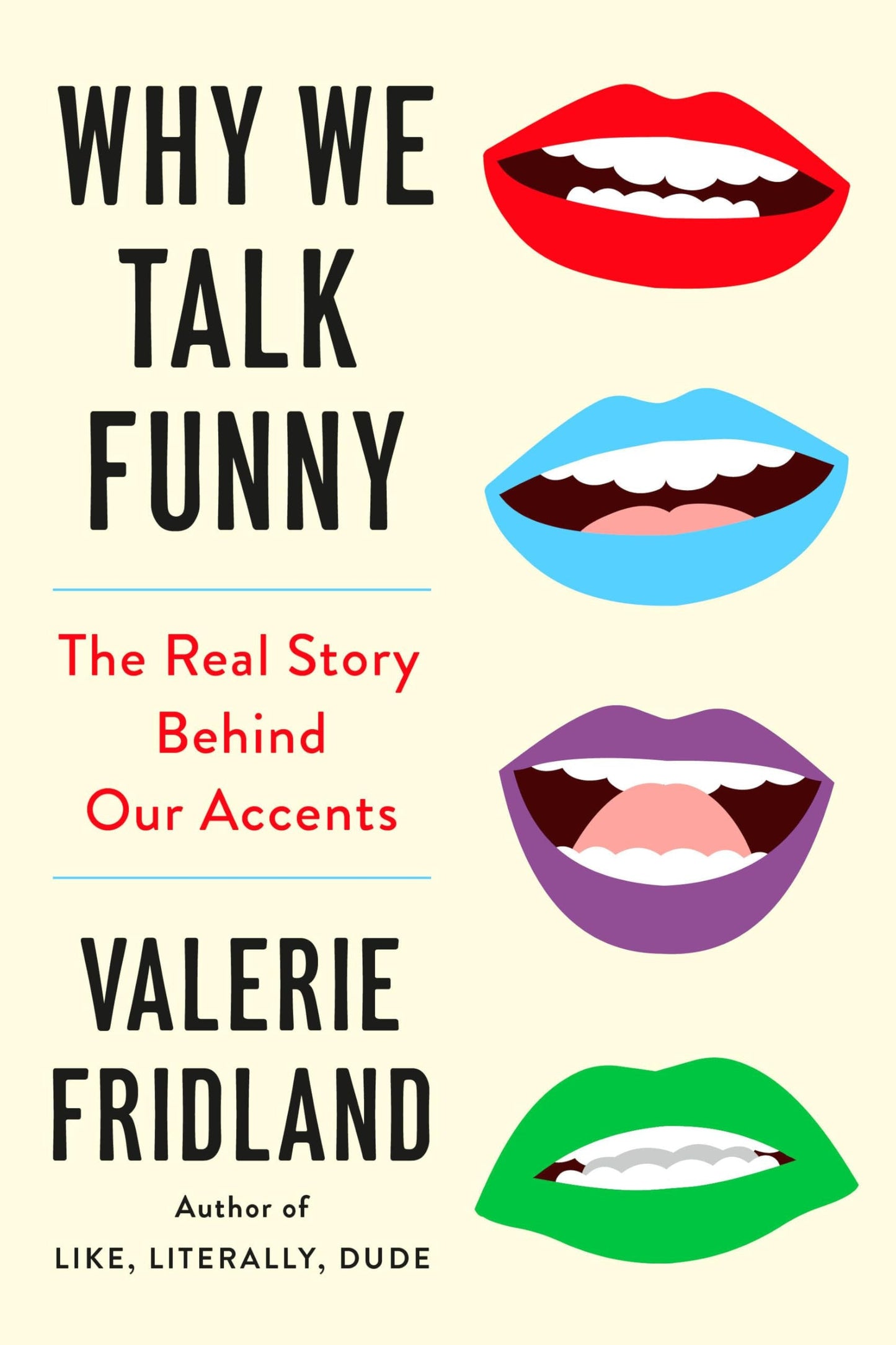 Book cover of 'Why We Talk Funny' with colorful lips illustration