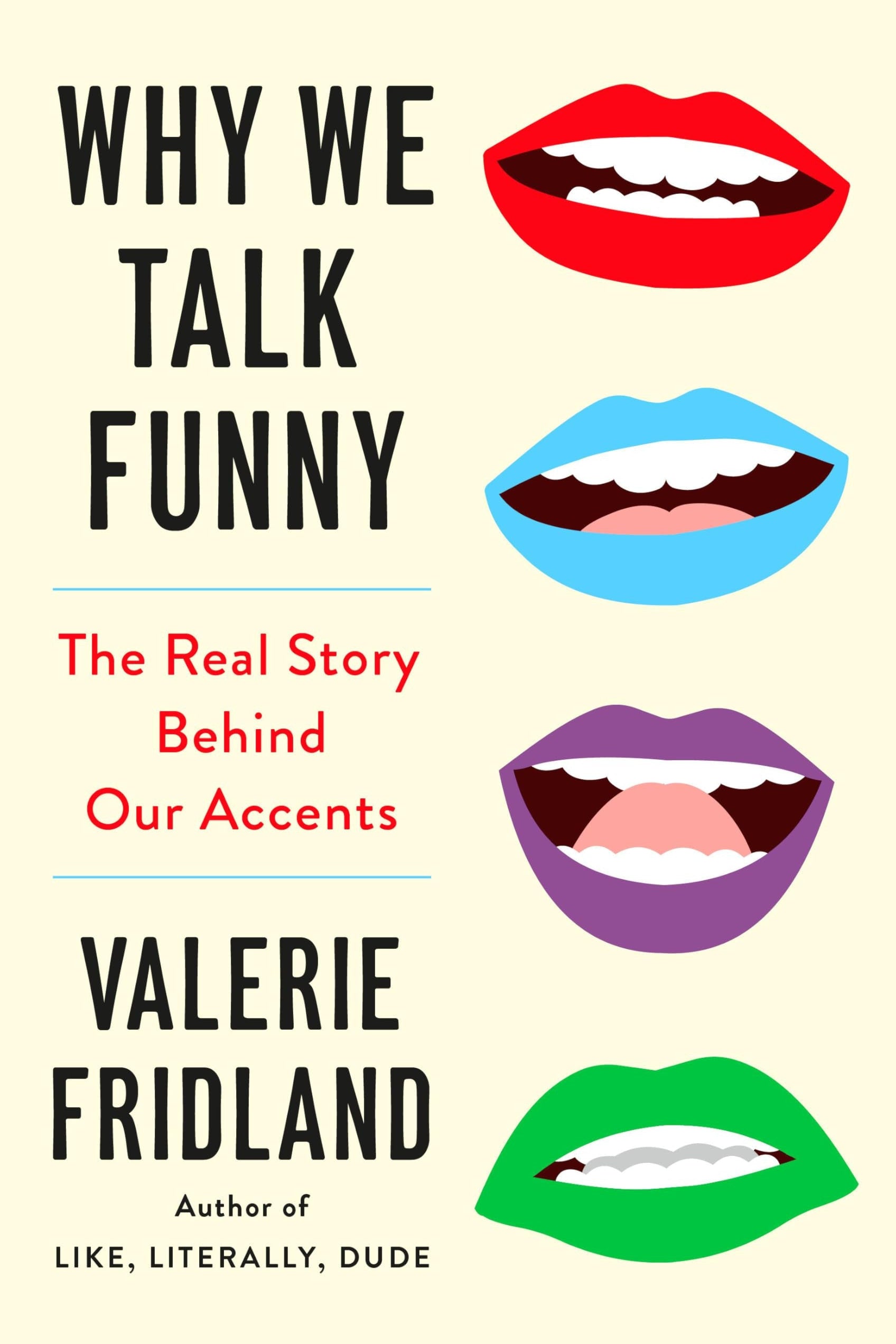 Book cover of 'Why We Talk Funny' with colorful lips illustration
