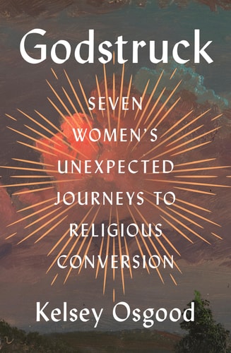 Book cover of 'Godstruck' by Kelsey Osgood with a sunset Solaris design.
